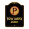 Signmission Tow Away Zone No Parking Symbol, Black & Gold Aluminum Architectural Sign, 18" x 24", BG-1824-22804 A-DES-BG-1824-22804 - alternate 1